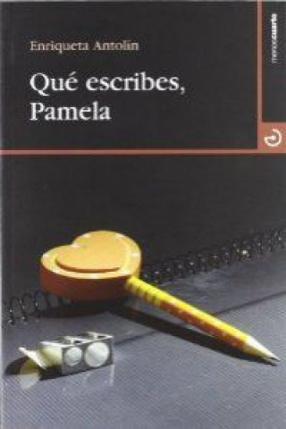 Книга Qué escribes, Pamela Enriqueta Antolín