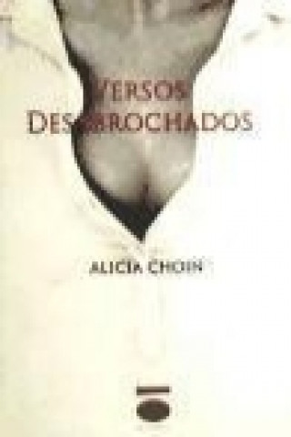 Buch Versos desabrochados Alicia Choin Malagón