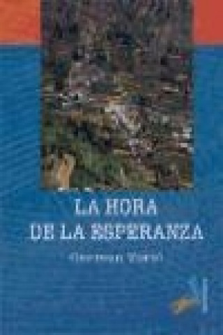 Книга La hora de la esperanza Carmen Toral López