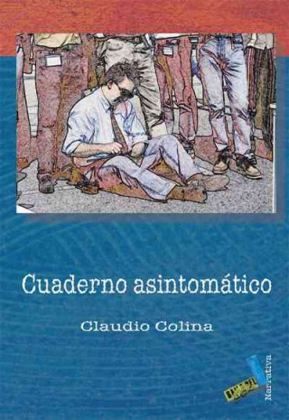 Könyv Cuaderno asintomático Gabriel Díaz Mora