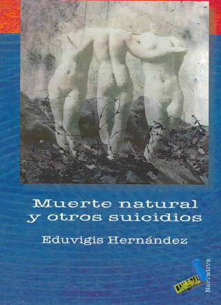 Book Muerte natural y otros suicidios Eduvigis Hernández Cabrera