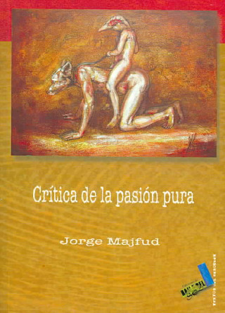 Kniha Críticas de la razón pura Jorge Majfud