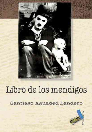 Buch El libro de los mendigos Santiago Aguaded Landero