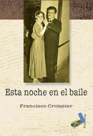 Книга Esta noche en el baile Francisco Padrón Croissier