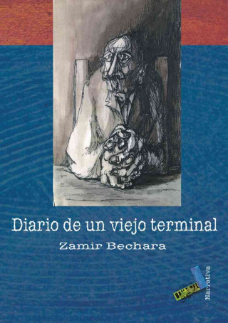 Kniha Diario de un viejo terminal Zamir Bechara