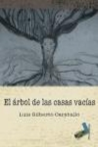Carte El árbol de las casas vacías Luis Gilberto Caraballo