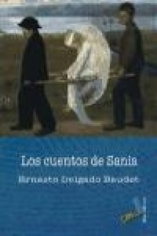 Kniha Los cuentos de Sania Ernesto Delgado Baudet