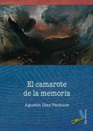 Книга El camarote de la memoria Agustín Eduardo Díaz Pacheco