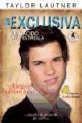 Kniha Taylor Lautner : ha nacido una estrella Lexi Ryals