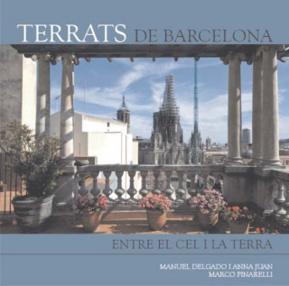 Kniha Terrats de Barcelona : entre el cel i la terra Manuel Delgado