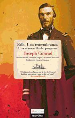 Carte Falk, una remembranza ; Una avanzadilla del progreso Joseph Conrad
