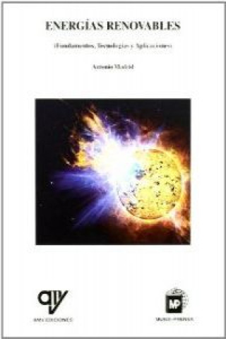 Книга Energías renovables : fundamentos, tecnología y aplicaciones Antonio Madrid Vicente