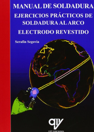 Carte Manual de soldadura Serafín Segovia Bautista