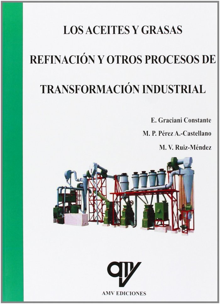 Kniha Aceites y grasas : refinación y otros procesos de transformación Enrique Graciani Constante