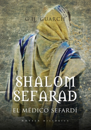 Kniha Shalom Sefarad G. H. Guarch
