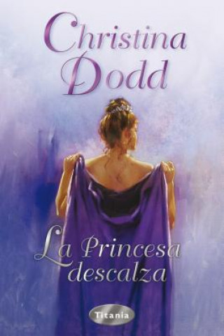 Knjiga La Princesa Descalza Christine Dodd