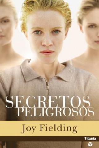 Книга Secretos Peligrosos Joy Fielding