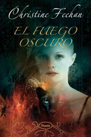 Книга El Fuego Oscuro = Dark Fire Christine Feehan