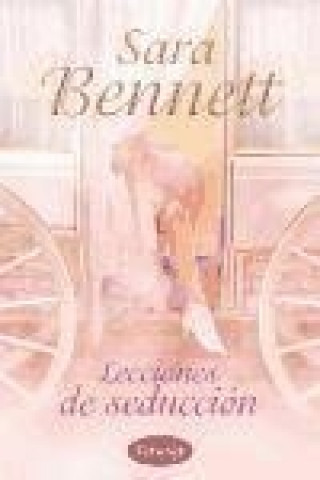 Kniha Lecciones de seducción Sara Bennett
