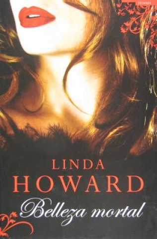 Carte Belleza Mortal = Drop Dead Gorgeous Linda Howard