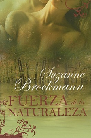 Kniha Fuerza de la Naturaleza = Force of Nature Suzanne Brockmann