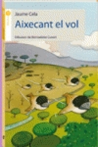 Buch Aixecant el vol Jaume Cela