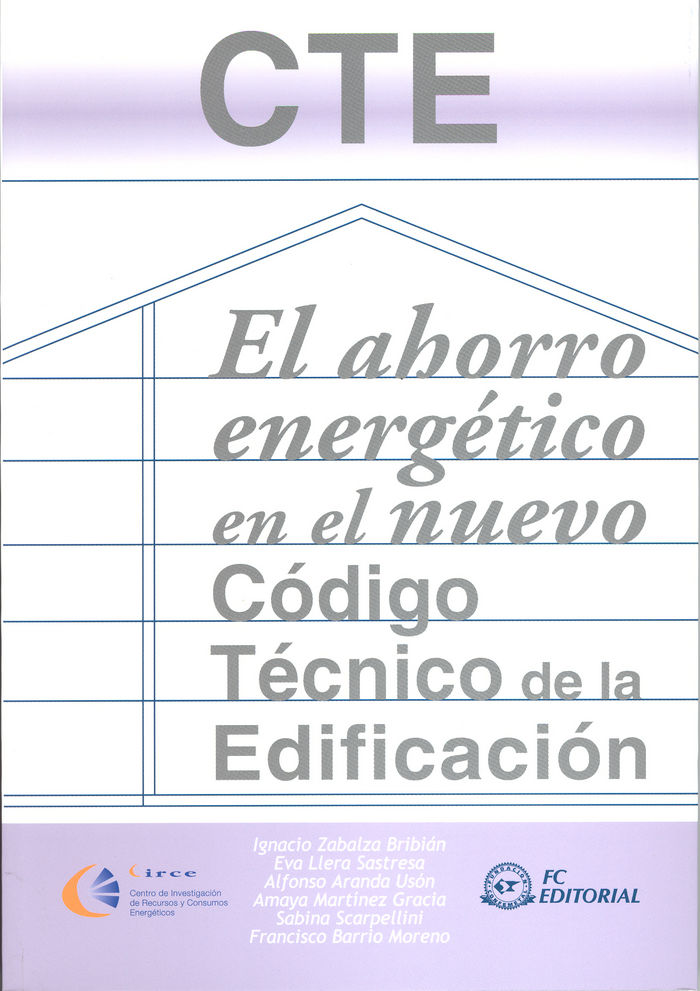Kniha El ahorro energético en el nuevo código técnico de la edificación Ignacio Zabalza Bribián