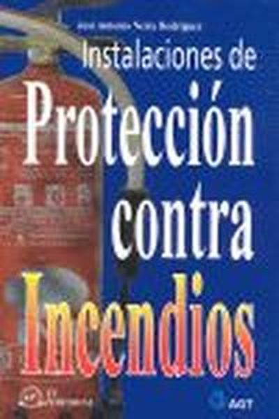 Kniha Instalaciones de protección contra incendios José Antonio Neira Rodríguez