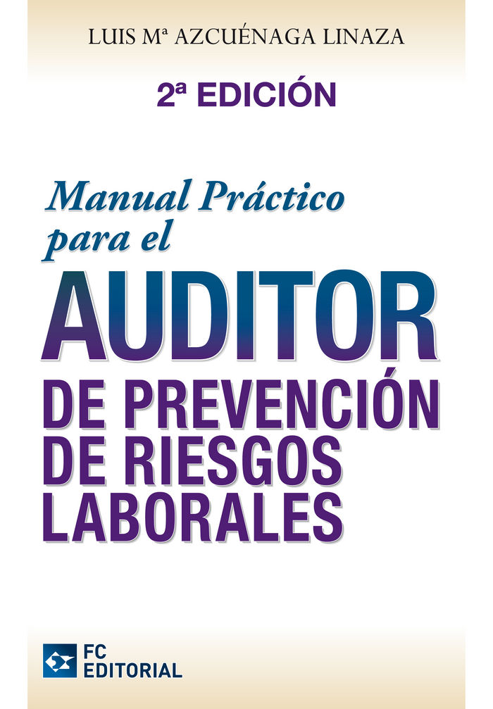 Книга Manual práctico para el auditor en PRL Luis María Azcuénaga Linaza