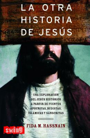 Книга La Otra Historia de Jesus Fida M. Hassnain