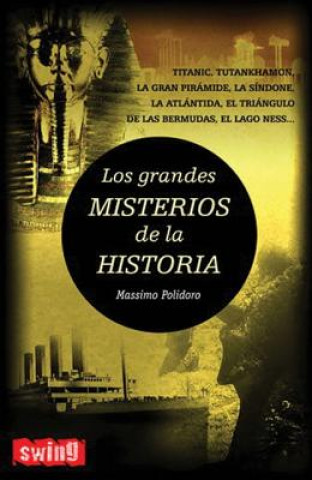 Kniha Los grandes misterios de la historia Massimo Polidoro