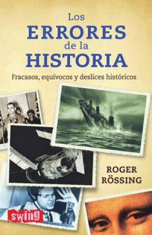 Kniha Los errores de la historia Roger Rössing