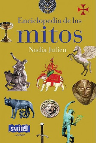 Könyv Enciclopedia de Los Mitos Nadia Julien