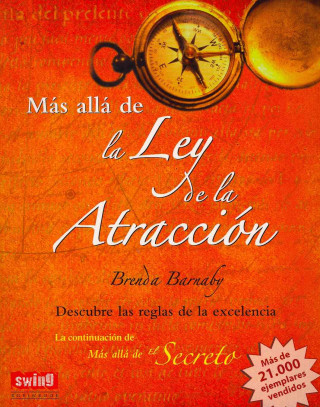 Livre MÁS ALLÁ DE LA LEY DE LA ATRACCIÓN (RÚSTICA). Descubra las leyes que gobiernan la excelencia 