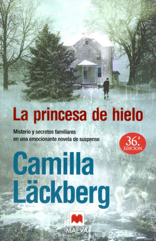 Книга La princesa de hielo : misterios y secretos familiares en una emocionante novela de suspense Camilla Läckberg