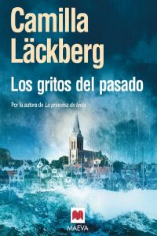 Kniha Los gritos del pasado Camilla Läckberg