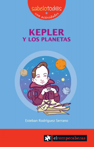 Книга Kepler y los planetas Esteban Rodríguez Serrano