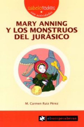 Книга Mary Anning y los monstruos del Jurásico María del Carmen Ruiz Pérez