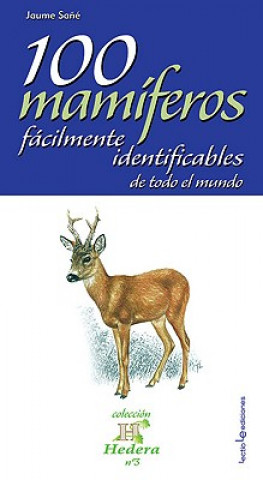 Buch 100 mamíferos fácilmente identificables de todo el mundo 