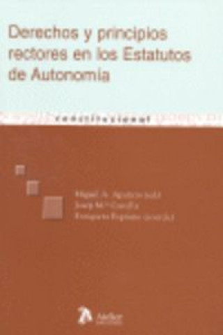 Könyv Derechos y principios rectores en los estatutos de autonomía Miguel A. Aparicio