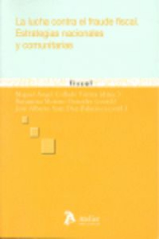 Kniha Lucha contra el fraude fiscal Miguel Ángel . . . [et al. ] Collado Yurrita