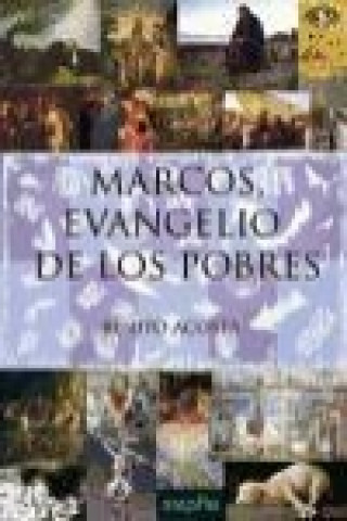 Carte Marcos, Evangelio de los pobres Benito Acosta Garcia-Quintana
