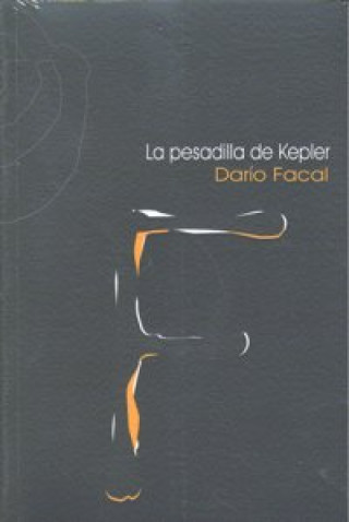 Knjiga La pesadilla de Kepler Darío Facal Lozano