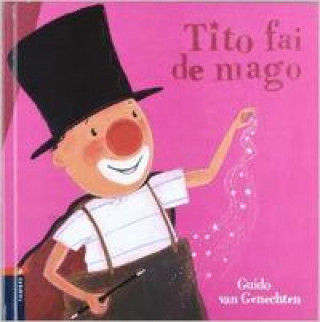 Kniha Tito fai de mago GUIDO VAN GENECHTEN