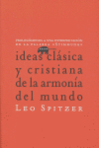 Kniha Ideas clásica y cristiana de la armonía del mundo : prolegómenos a una interpretación de la palabra "stimmung" 