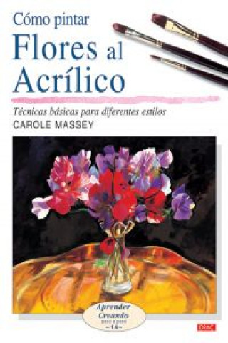 Carte Cómo pintar flores al acrílico CAROLE MASSEY