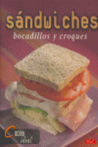 Книга Sánwiches, bocadillos y croques 