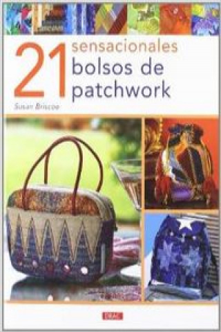 Kniha 21 sensacionales bolsos de patchwork Susan Briscoe