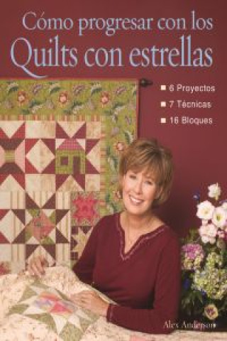 Book Cómo progresar con los quilts con estrellas ALEX ANDERSON