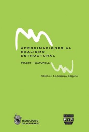 Książka Aproximaciones al realismo estructural : Piaget-Caturelli Rafael Modesto de Gasperín Gasperín